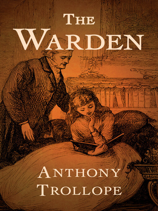 Title details for The Warden by Anthony Trollope - Available